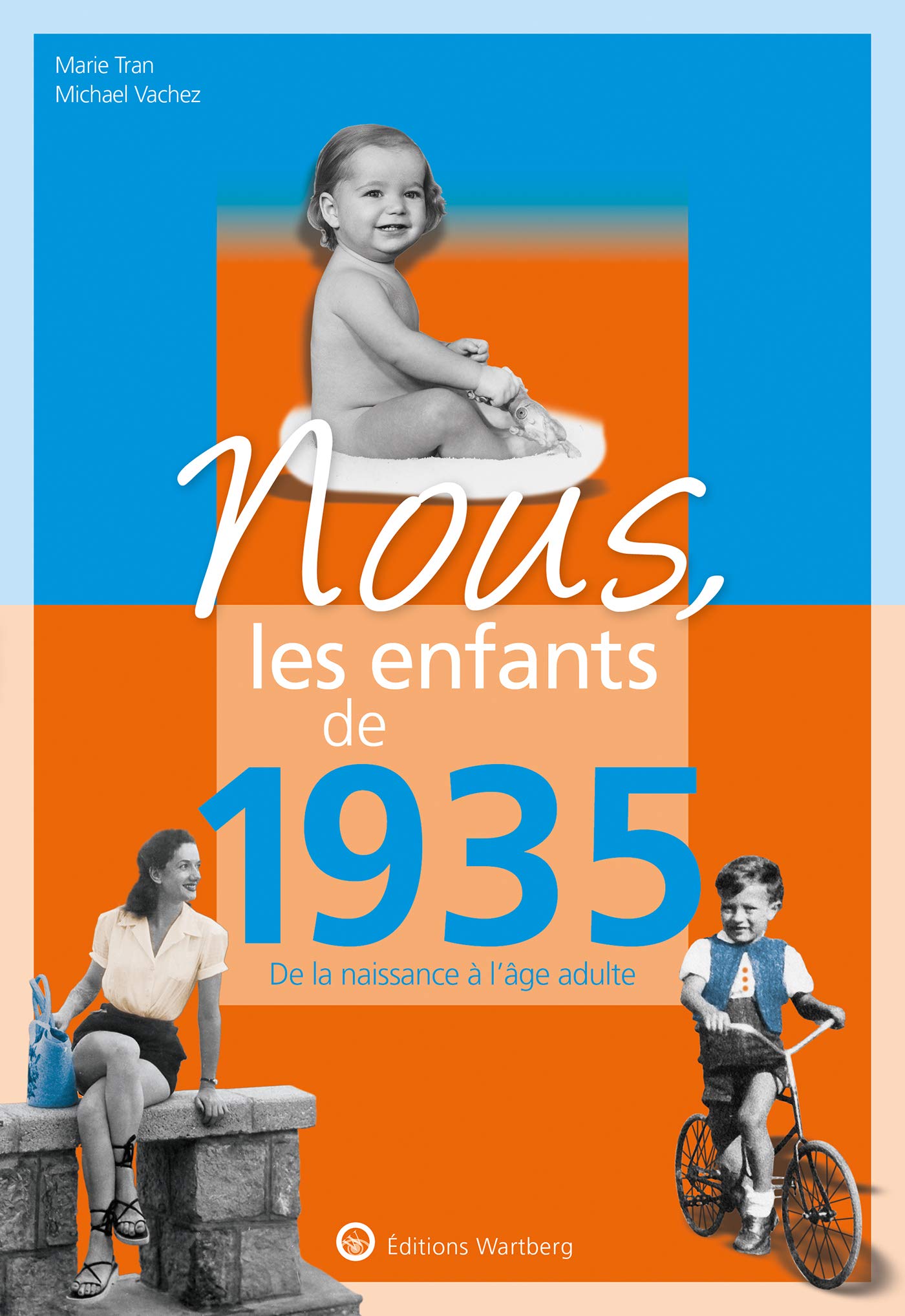 Nous, les enfants de 1935: De la naissance à l'âge adulte book