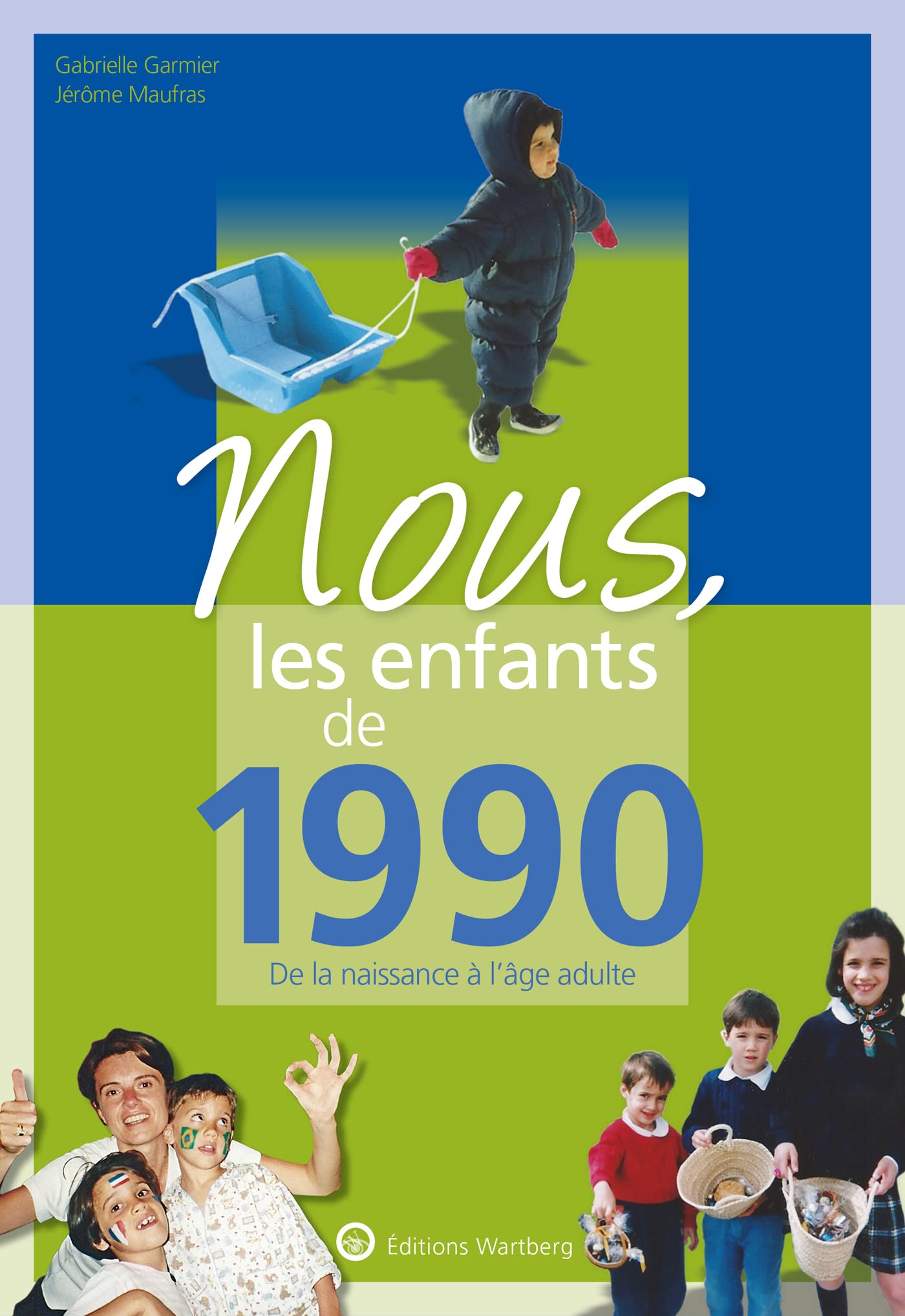 Nous, les enfants de 1990: De la naissance à l'age adulte book