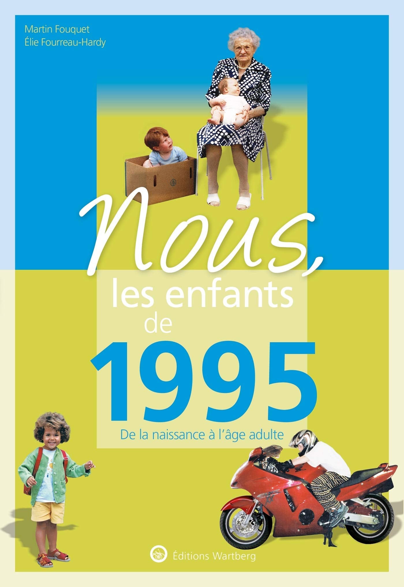 Nous, les enfants de 1995: De la naissance à l'age adulte book