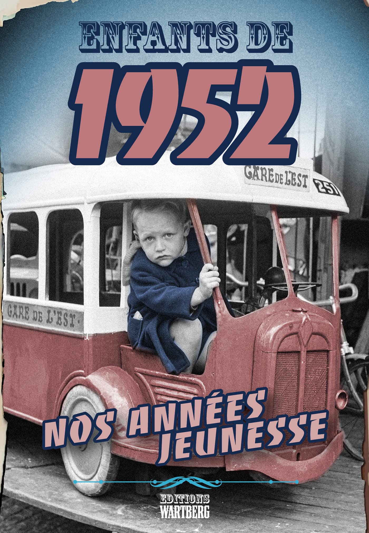 Enfants de 1952: Nos années jeunesse book