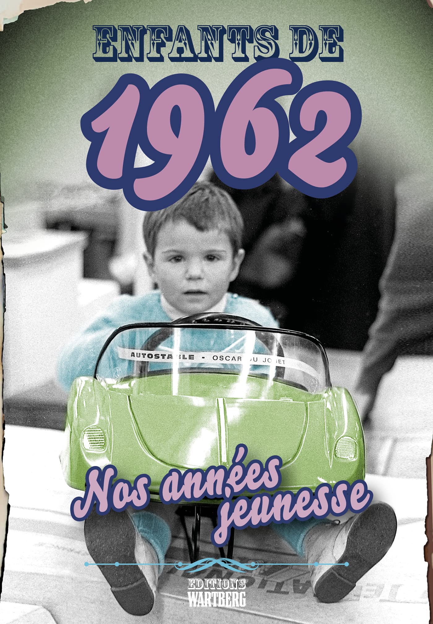 Enfants de 1962: Nos années jeunesse book