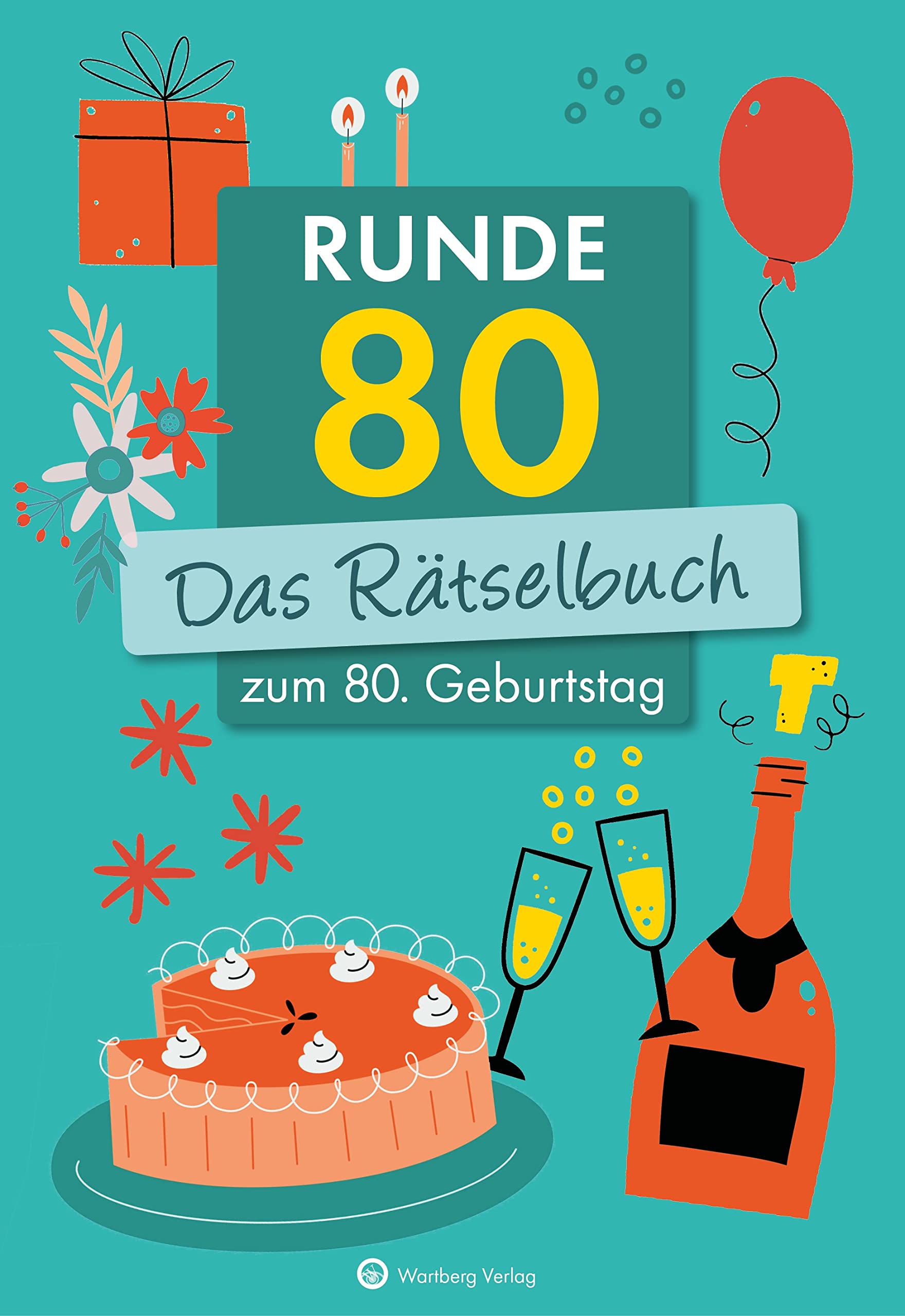 Runde 80! Das Rätselbuch zum 80. Geburtstag Business, Finance & Career