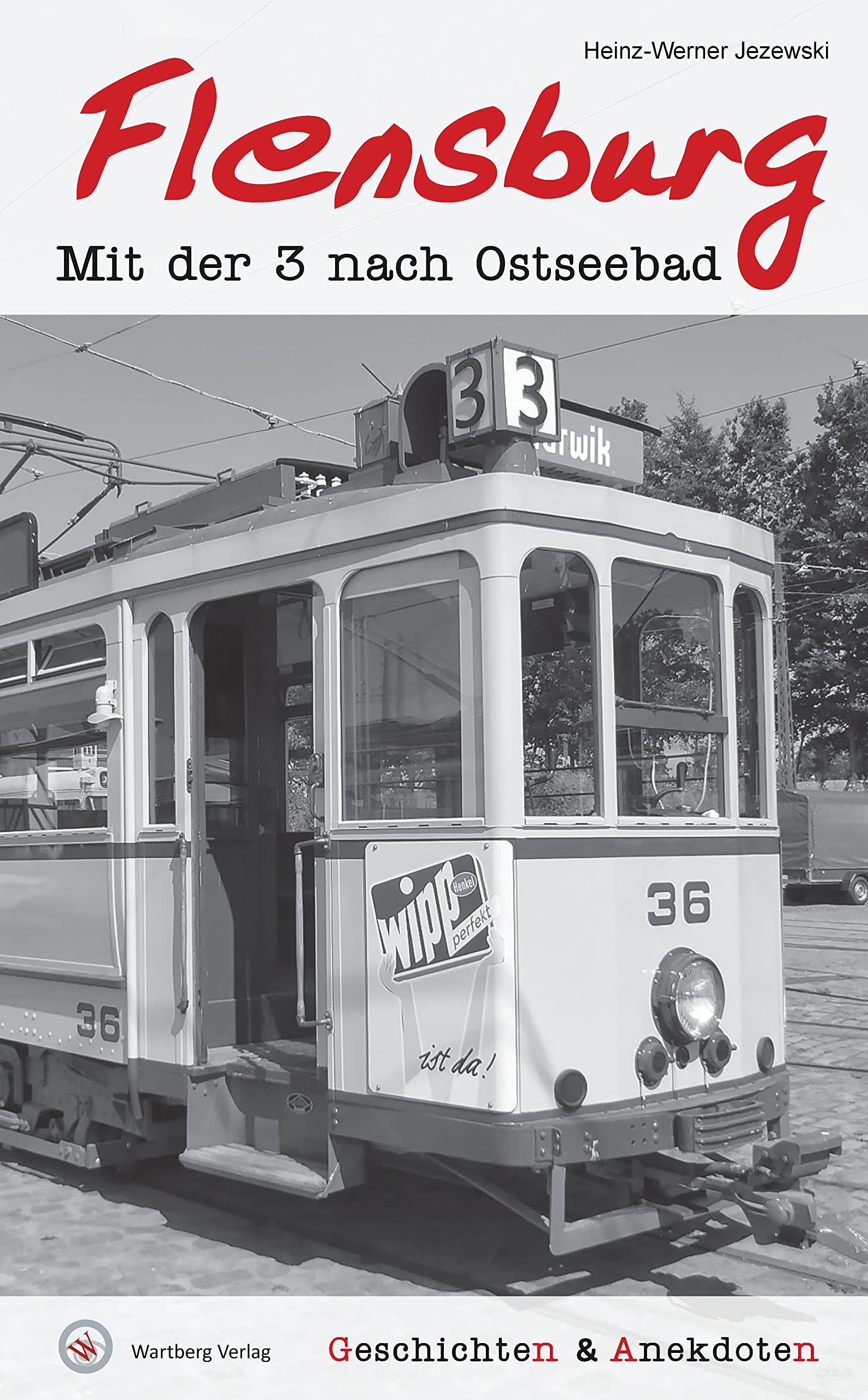 Geschichten und Anekdoten aus Flensburg: Mit der 3 nach Ostseebad Essays & Short Stories