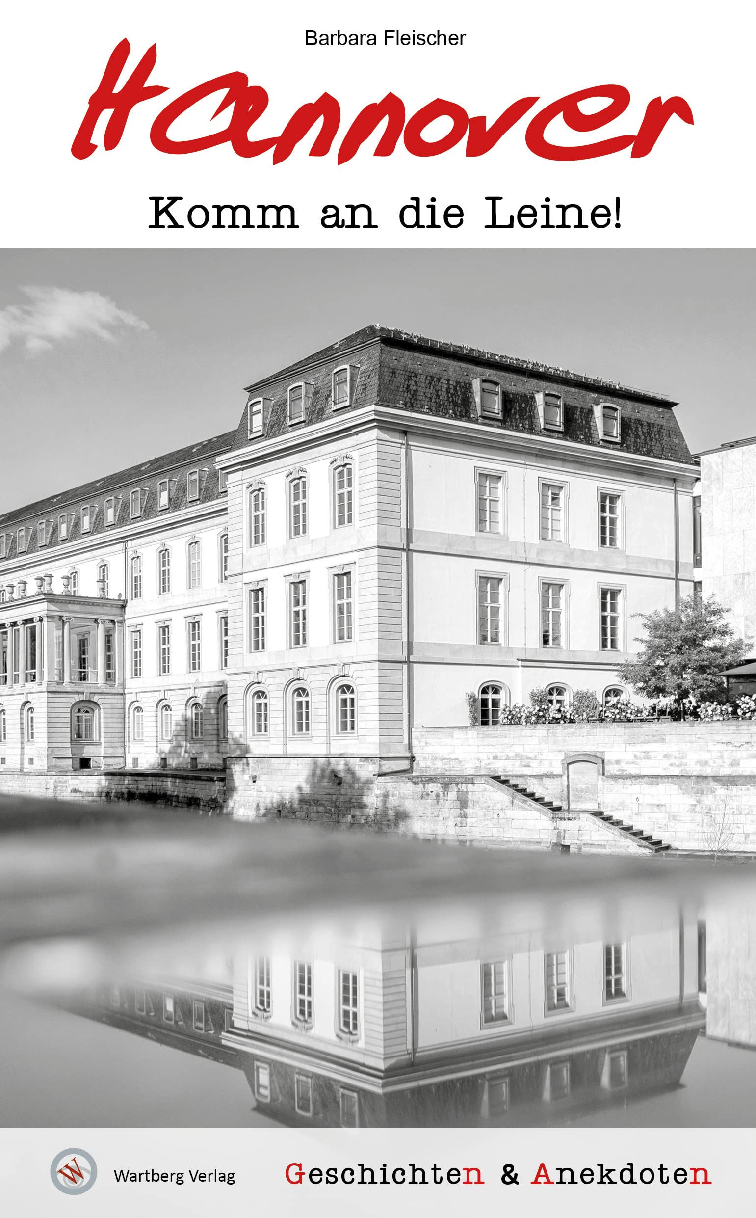 Geschichten und Anekdoten aus Hannover Essays & Short Stories