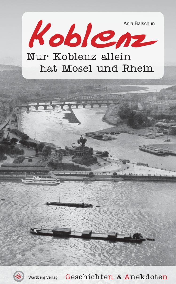 Geschichten & Anekdoten aus Koblenz Essays & Short Stories