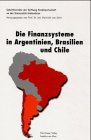 Das Finanzsystem in Argentinien, Brasilien und Chile Law