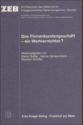 Das Firmenkundengeschäft - ein Wertvernichter? Law