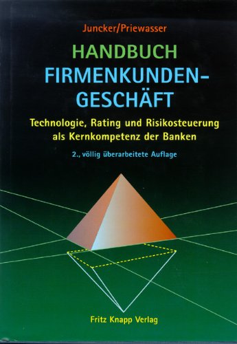 Handbuch Firmenkundengeschäft: Trends, Visionen, Strategien, Technologie als Kernkompetenz der Banken: Technologie, Rating und Risikosteuerung als Kernkompetenz der Banken Law