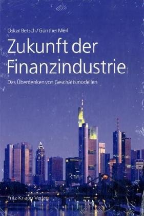 Zukunft der Finanzindustrie: Das Überdenken von Geschäftsmodellen Law