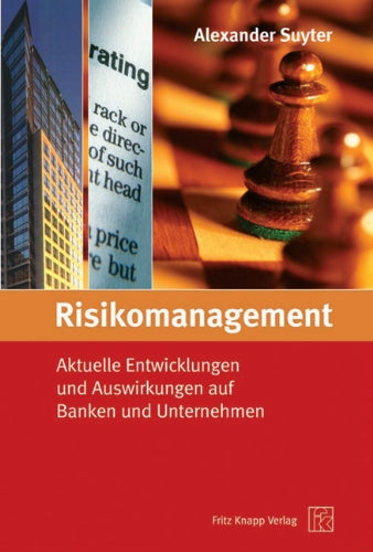 Risikomanagement: Aktuelle Entwicklungen und Auswirkungen auf Banken und Unternehmen Law