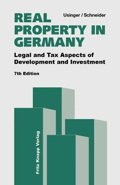 Real Property in Germany: Legal and Tax Aspects of Development and Investment book