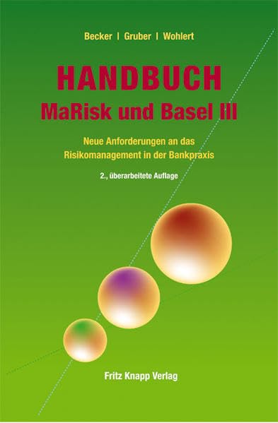 Handbuch MaRisk und Basel III: Neue Anforderungen an das Risikomanagement in der Bankpraxis Law