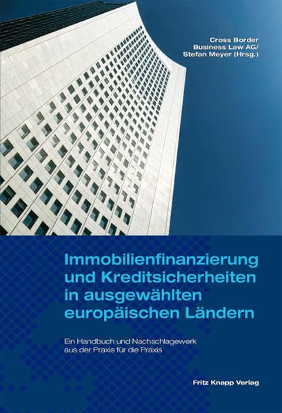 Immobilienfinanzierung und Kreditsicherheiten in ausgewählten europäischen Ländern Law