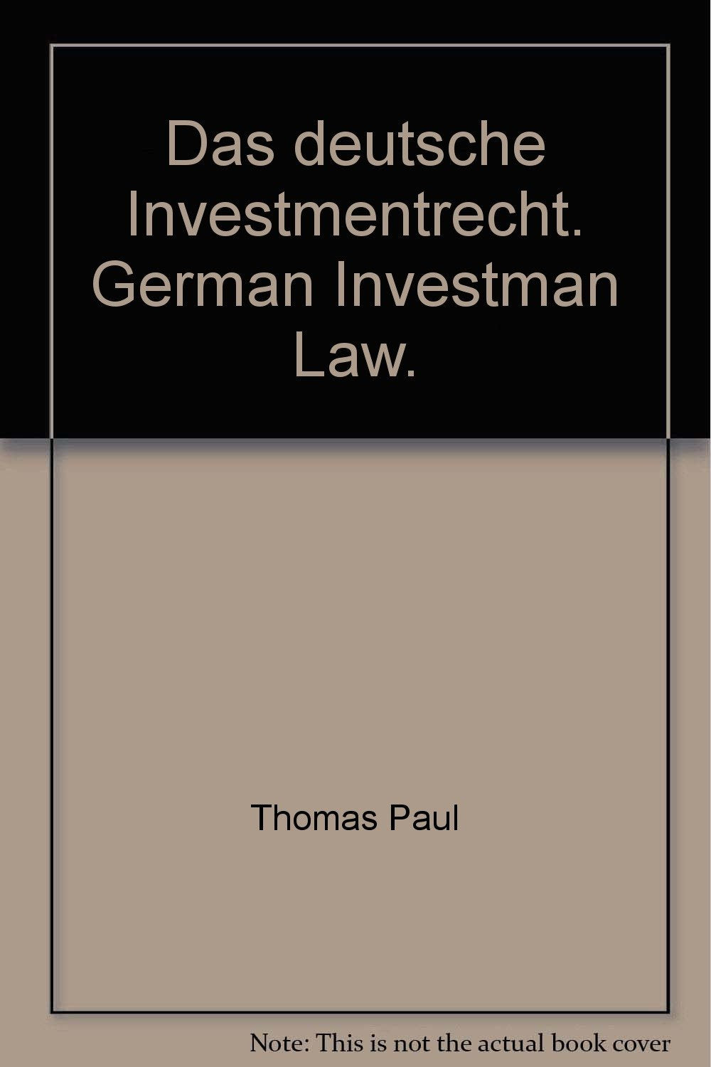 Das deutsche Investmentrecht /German Investment Law: Textausgabe mit einer Einführung Law