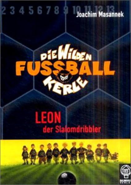 Die wilden Fußballkerle 01. Leon der Slalomdribbler Novels & Short Stories