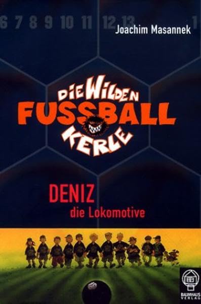 Die wilden Fussballkerle - Buchausgabe / Deniz die Lokomotive Novels & Short Stories