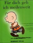 Peanuts Mini-Geschenkbücher: Für die geh ich meilenweit Cartoons