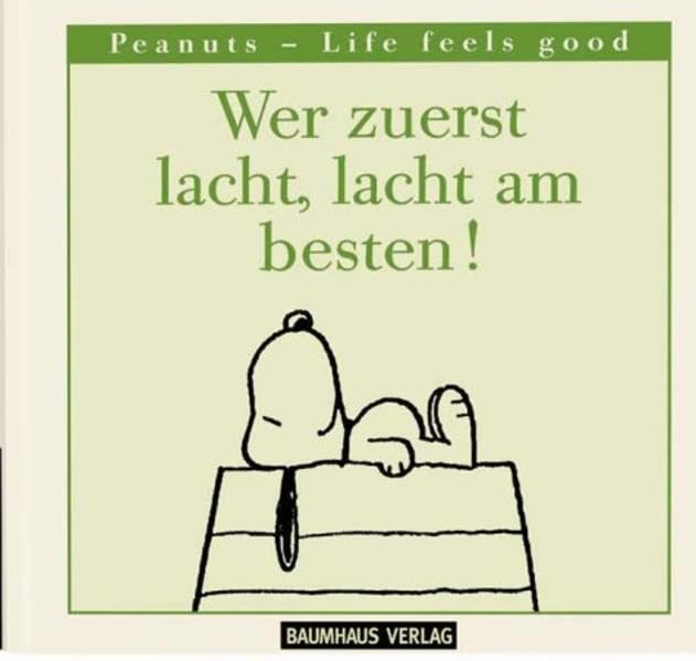 Wer zuerst lacht, lacht am besten Lifestyle