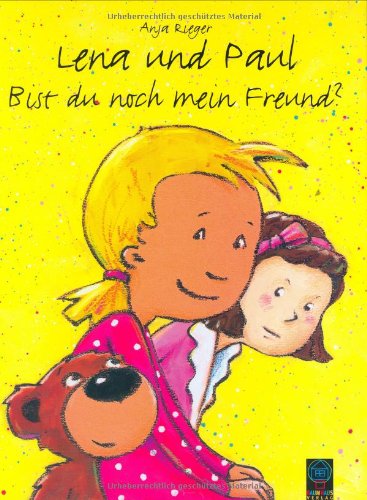 Bist du noch mein Freund?: (Lena und Paul) Books