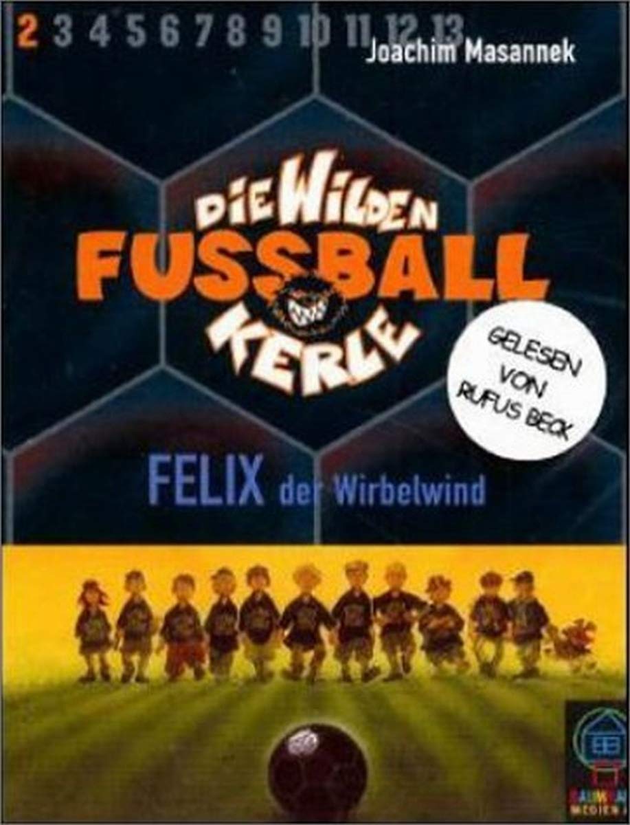 Die wilden Fußballkerle, Cassetten, Tl.2, Felix, der Wirbelwind, 2 Cassetten Books