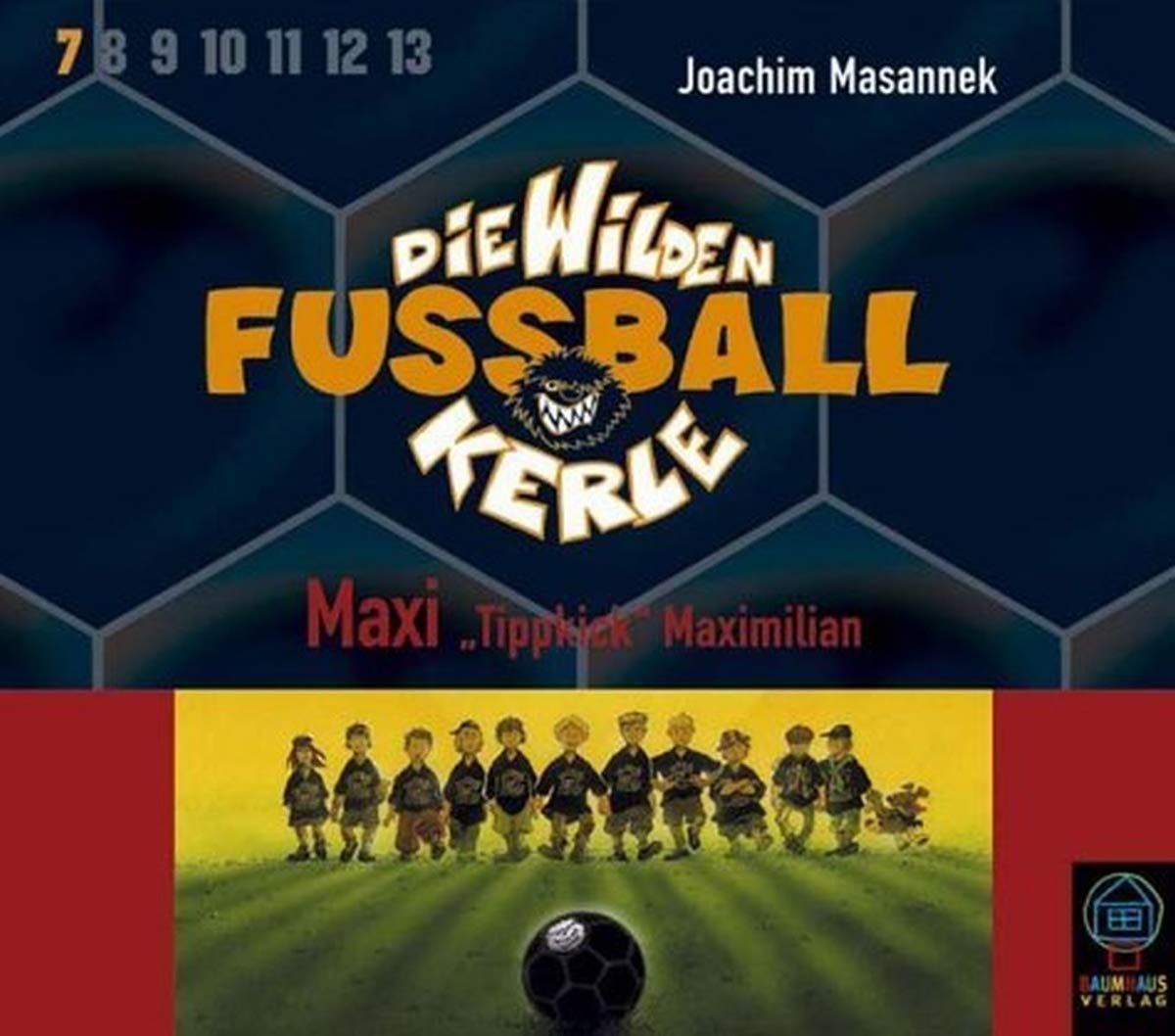 Die Wilden Fussballkerle, Tl.7 : Maxi 'Tippkick', 3 Audio-CDs Novels & Short Stories