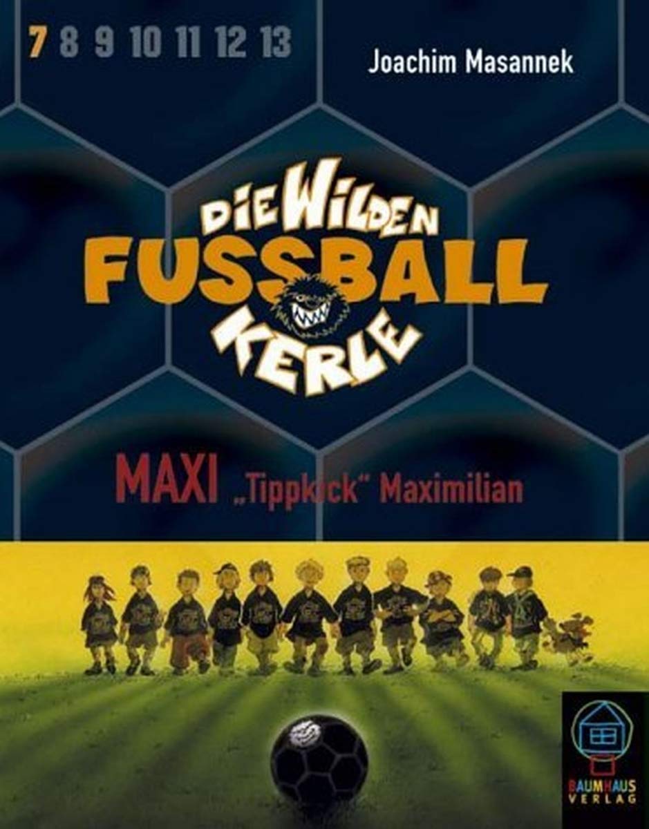 Die Wilden Fussballkerle, Tl.7 : Maxi 'Tippkick' Maximillian, 2 Cassetten Novels & Short Stories
