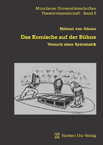 Das Komische auf der Bühne: Versuch einer Systematik (Theaterwissenschaft) Contemporary literature
