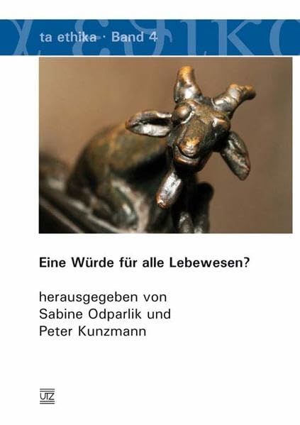 Eine Würde für alle Lebewesen? (ta etika) Philosophy