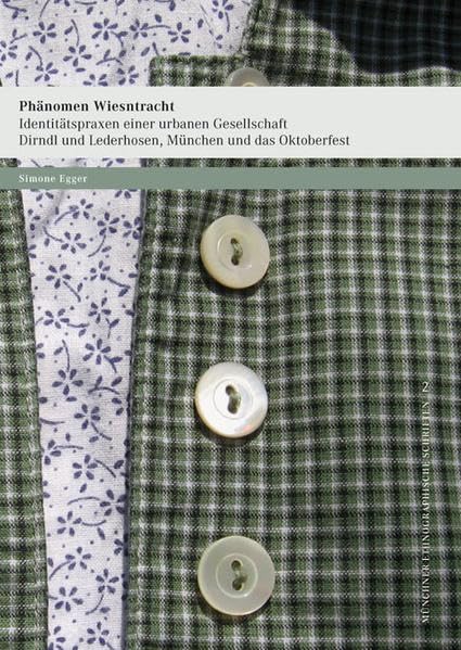 Phänomen Wiesntracht · Identitätspraxen einer urbanen Gesellschaft. General education