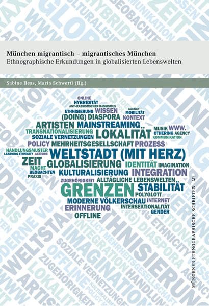 München migrantisch – migrantisches München: Ethnographische Erkundungen in globalisierten Lebenswelten (Münchner ethnographische Schriften) Law