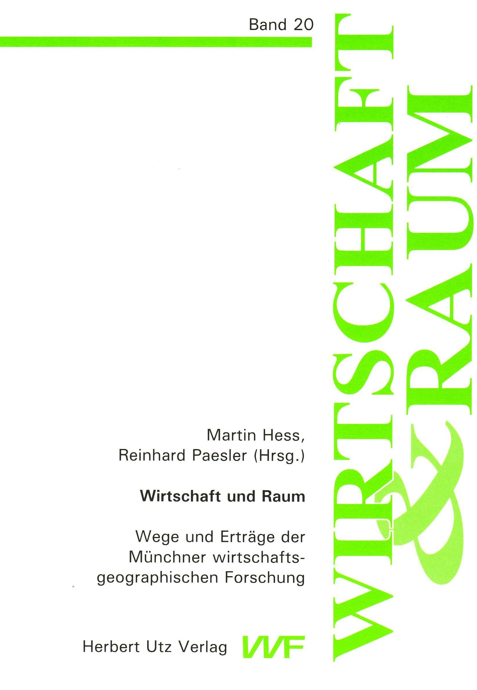 Wirtschaft und Raum: Wege und Erträge der Münchner wirtschaftsgeographischen Forschung Law