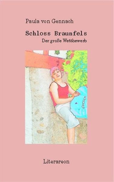 Schloss Braunfels - Der grosse Wettbewerb (Literareon) Contemporary literature