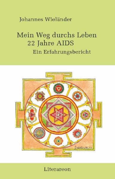 Mein Weg durchs Leben: 22 Jahre AIDS (Literareon) Fiction