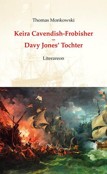 Keira Cavendish-Frobisher – Davy Jones’ Tochter (Literareon) Historical Fiction
