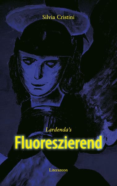 Lardenda’s Fluoreszierend (Literareon) Contemporary literature