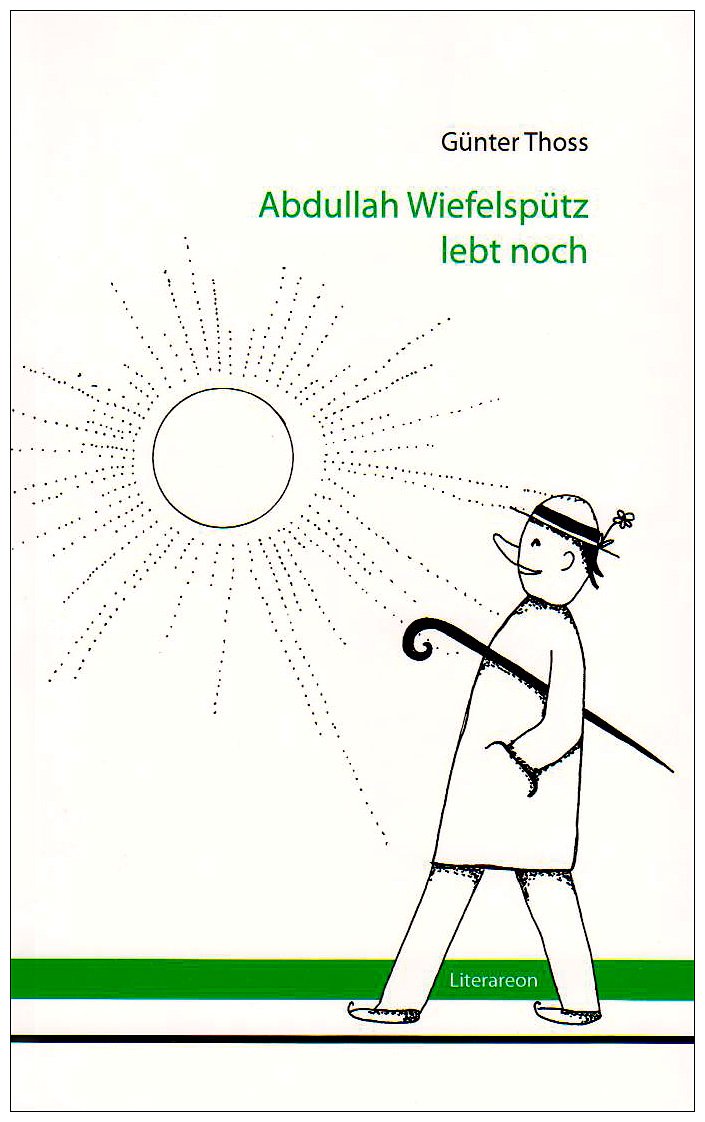Abdullah Wiefelspütz lebt noch (Literareon) Contemporary literature