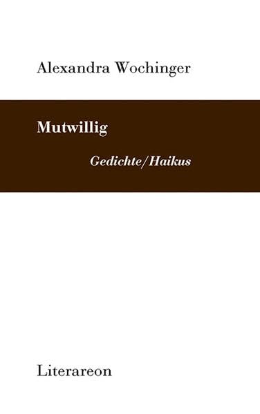 Mutwillig: Gedichte/Haikus (Literareon) Poetry