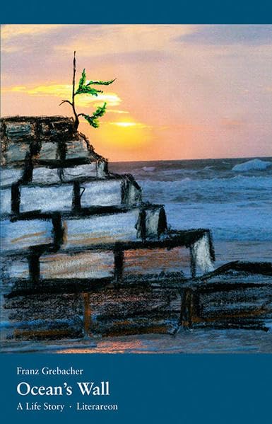 Ocean’s Wall: A Life Story (Literareon) Contemporary literature