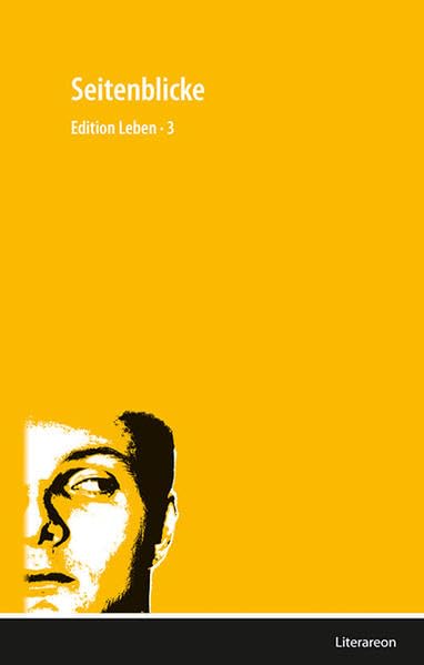Seitenblicke: Edition Leben 3 (Literareon) Contemporary literature