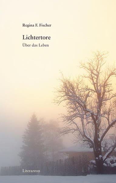 Lichtertore. Über das Leben Contemporary literature
