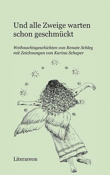 Und alle Zweige warten schon geschmückt: Weihnachtsgeschichten (Literareon) Contemporary literature