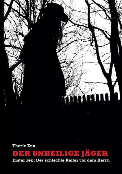 DER UNHEILIGE JÄGER: Erster Teil. Der schlechte Reiter vor dem Herrn (Literareon) Contemporary literature