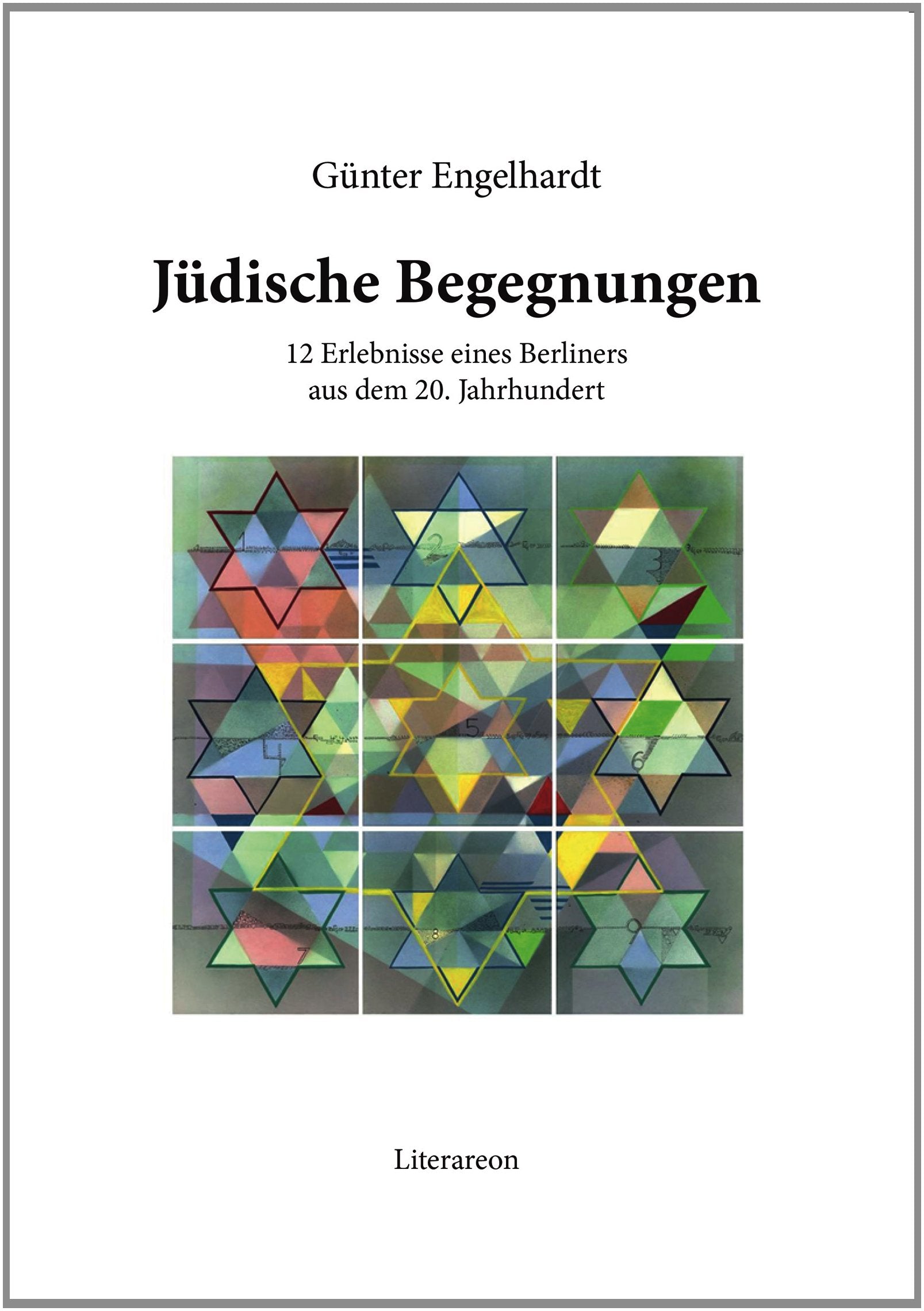 Jüdische Begegnungen: 12 Erlebnisse eines Berliners aus dem 20. Jahrhundert (Literareon) Personalities