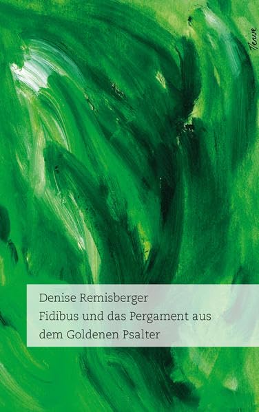 Fidibus und das Pergament aus dem Goldenen Psalter (Literareon) Contemporary literature