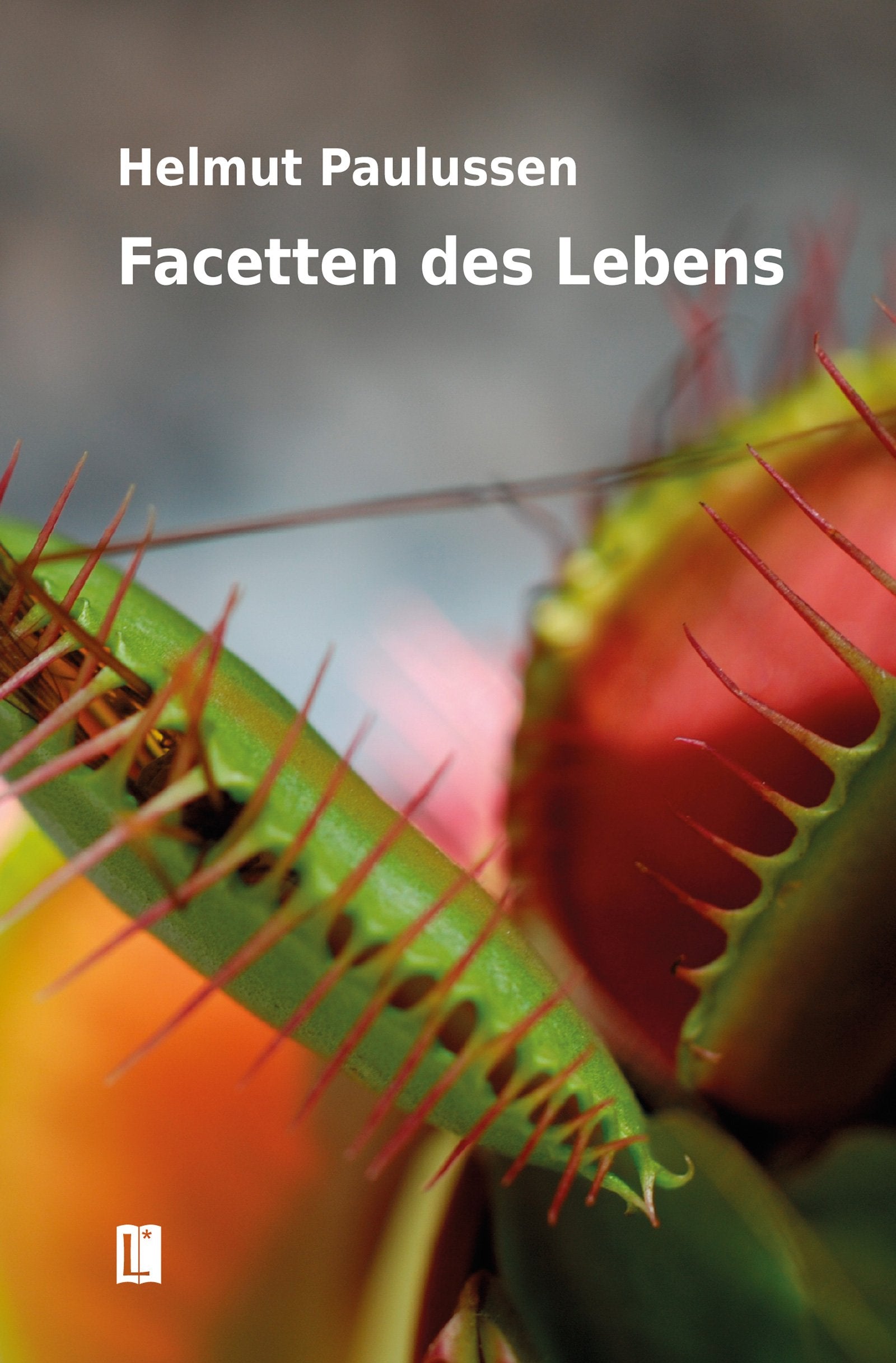 Facetten des Lebens Poetry