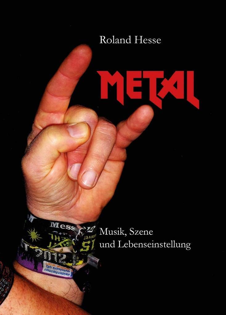 Metal – Musik, Szene und Lebenseinstellung (Literareon) Arts & Music