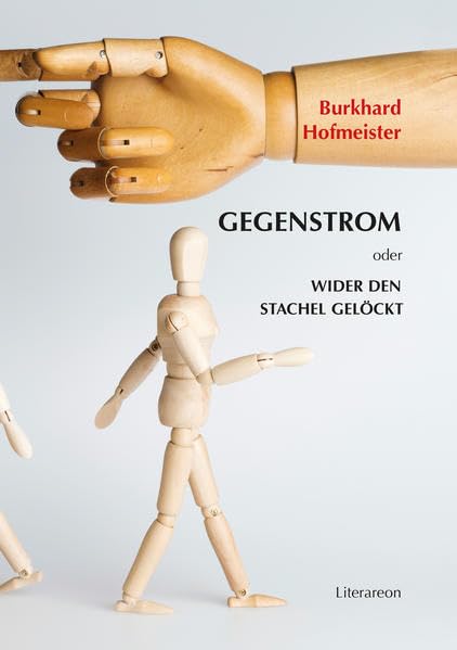 Gegenstrom oder Wider den Stachel gelöckt Social Sciences