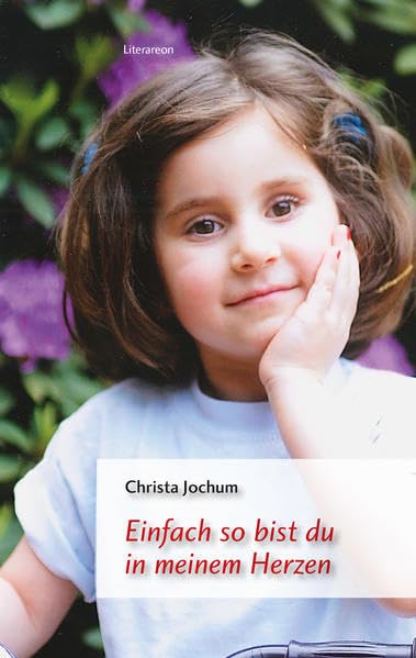 Einfach so bist du in meinem Herzen (Literareon) Contemporary literature