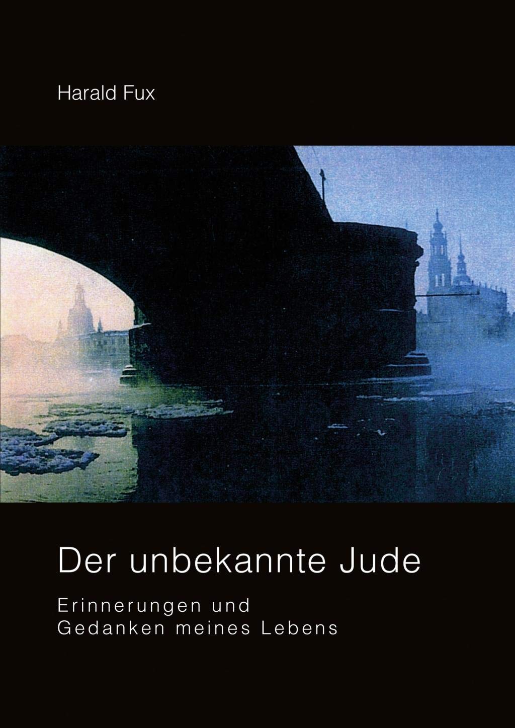 Der unbekannte Jude: Erinnerungen und Gedanken meines Lebens (Literareon) Personalities