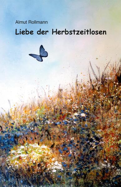 Liebe der Herbstzeitlosen (Literareon) Poetry